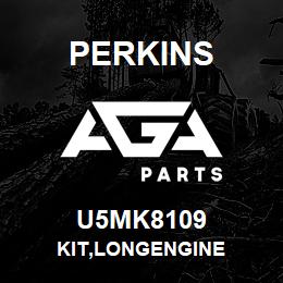 U5MK8109 Perkins KIT,LONGENGINE | AGA Parts