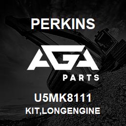 U5MK8111 Perkins KIT,LONGENGINE | AGA Parts