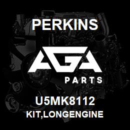 U5MK8112 Perkins KIT,LONGENGINE | AGA Parts