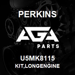 U5MK8115 Perkins KIT,LONGENGINE | AGA Parts