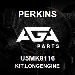 U5MK8116 Perkins KIT,LONGENGINE | AGA Parts