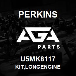 U5MK8117 Perkins KIT,LONGENGINE | AGA Parts