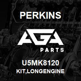 U5MK8120 Perkins KIT,LONGENGINE | AGA Parts