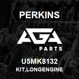 U5MK8132 Perkins KIT,LONGENGINE | AGA Parts