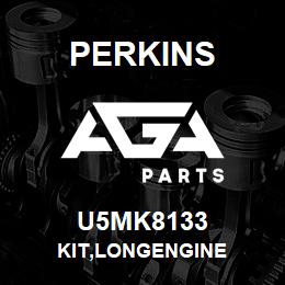 U5MK8133 Perkins KIT,LONGENGINE | AGA Parts