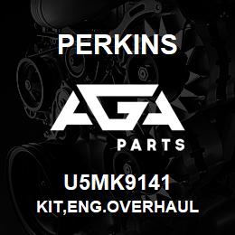 U5MK9141 Perkins KIT,ENG.OVERHAUL | AGA Parts