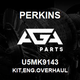 U5MK9143 Perkins KIT,ENG.OVERHAUL | AGA Parts