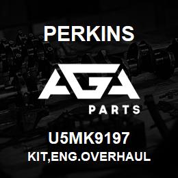 U5MK9197 Perkins KIT,ENG.OVERHAUL | AGA Parts