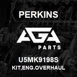 U5MK9198S Perkins KIT,ENG.OVERHAUL | AGA Parts