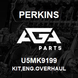 U5MK9199 Perkins KIT,ENG.OVERHAUL | AGA Parts