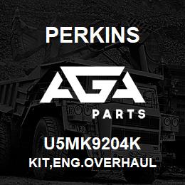 U5MK9204K Perkins KIT,ENG.OVERHAUL | AGA Parts