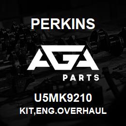 U5MK9210 Perkins KIT,ENG.OVERHAUL | AGA Parts