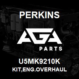 U5MK9210K Perkins KIT,ENG.OVERHAUL | AGA Parts