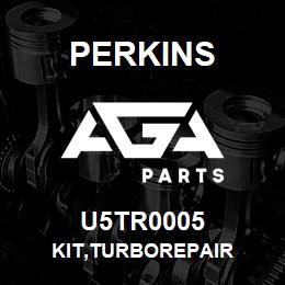 U5TR0005 Perkins KIT,TURBOREPAIR | AGA Parts