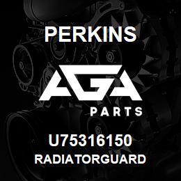 U75316150 Perkins RADIATORGUARD | AGA Parts