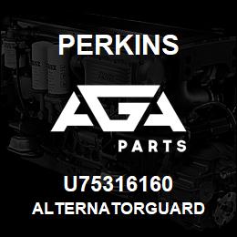 U75316160 Perkins ALTERNATORGUARD | AGA Parts