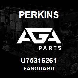 U75316261 Perkins FANGUARD | AGA Parts