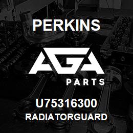 U75316300 Perkins RADIATORGUARD | AGA Parts