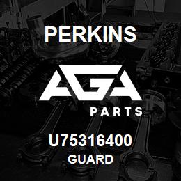 U75316400 Perkins GUARD | AGA Parts