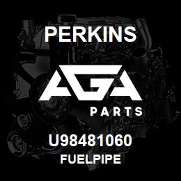 U98481060 Perkins FUELPIPE | AGA Parts