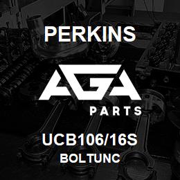 UCB106/16S Perkins BOLTUNC | AGA Parts