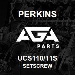 UCS110/11S Perkins SETSCREW | AGA Parts