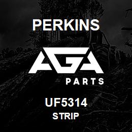 UF5314 Perkins STRIP | AGA Parts