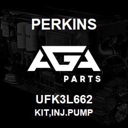 UFK3L662 Perkins KIT,INJ.PUMP | AGA Parts