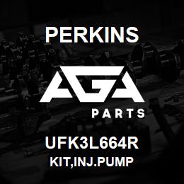 UFK3L664R Perkins KIT,INJ.PUMP | AGA Parts