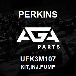 UFK3M107 Perkins KIT,INJ.PUMP | AGA Parts