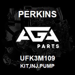 UFK3M109 Perkins KIT,INJ.PUMP | AGA Parts