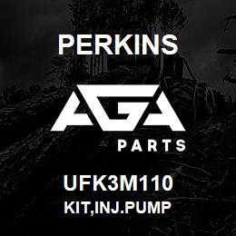 UFK3M110 Perkins KIT,INJ.PUMP | AGA Parts