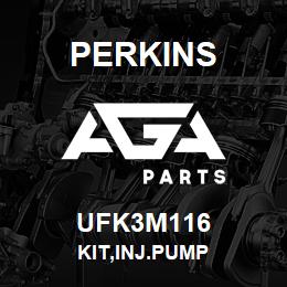 UFK3M116 Perkins KIT,INJ.PUMP | AGA Parts