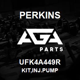 UFK4A449R Perkins KIT,INJ.PUMP | AGA Parts