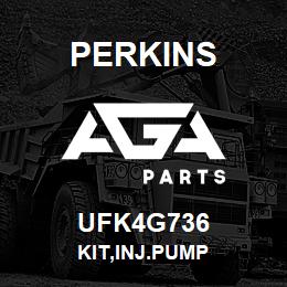 UFK4G736 Perkins KIT,INJ.PUMP | AGA Parts