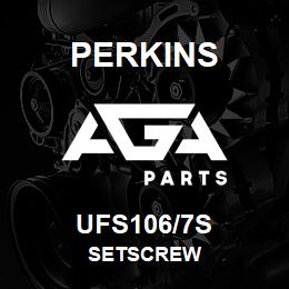 UFS106/7S Perkins SETSCREW | AGA Parts