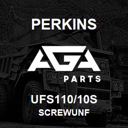 UFS110/10S Perkins SCREWUNF | AGA Parts