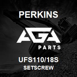 UFS110/18S Perkins SETSCREW | AGA Parts