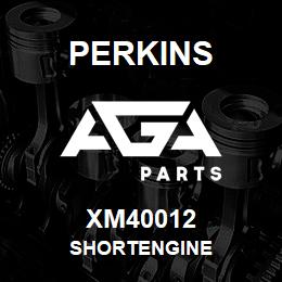 XM40012 Perkins SHORTENGINE | AGA Parts