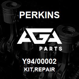 Y94/00002 Perkins KIT,REPAIR | AGA Parts