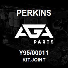 Y95/00011 Perkins KIT,JOINT | AGA Parts