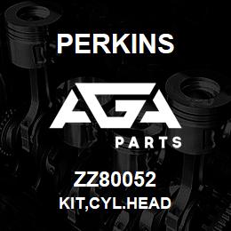 ZZ80052 Perkins KIT,CYL.HEAD | AGA Parts
