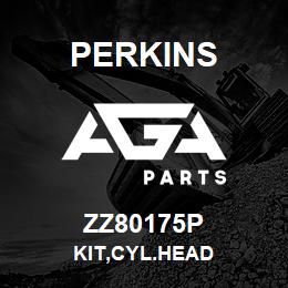 ZZ80175P Perkins KIT,CYL.HEAD | AGA Parts