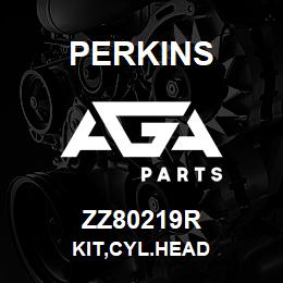 ZZ80219R Perkins KIT,CYL.HEAD | AGA Parts
