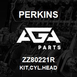 ZZ80221R Perkins KIT,CYL.HEAD | AGA Parts