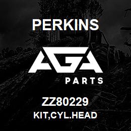 ZZ80229 Perkins KIT,CYL.HEAD | AGA Parts