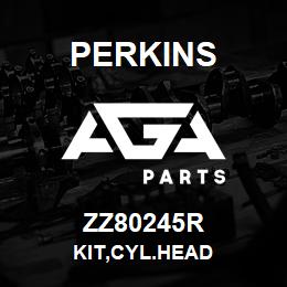 ZZ80245R Perkins KIT,CYL.HEAD | AGA Parts