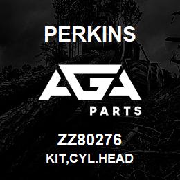 ZZ80276 Perkins KIT,CYL.HEAD | AGA Parts