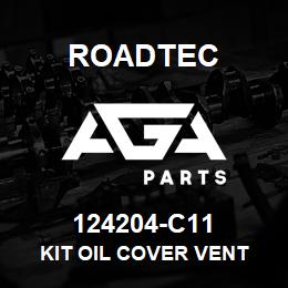 124204-C11 Roadtec KIT OIL COVER VENT | AGA Parts