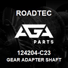 124204-C23 Roadtec GEAR ADAPTER SHAFT | AGA Parts